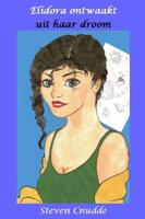 Elidora ontwaakt uit haar droom - Steven Cnudde - eBook (9789081754941) - thumbnail