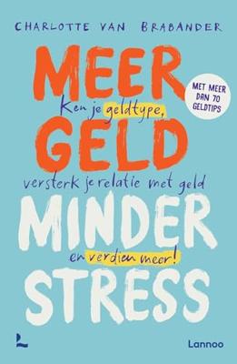 Meer geld, minder stress - Charlotte Van Brabander - ebook