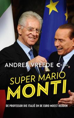 Super Mario Monti - Andrea Vreede - ebook