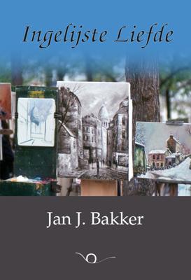 Ingelijste Liefde - Jan J. Bakker - ebook Ingelijste Liefde - Jan J. Bakker - ebook