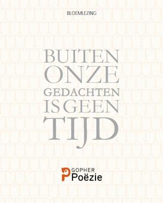 Buiten onze gedachten is geen tijd (Paperback)