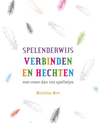Spelenderwijs verbinden en hechten (Paperback) Spelenderwijs verbinden en hechten (Paperback)