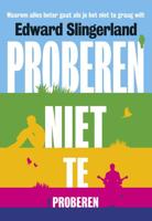 Proberen niet te proberen - Edward Slingerland - ebook - thumbnail