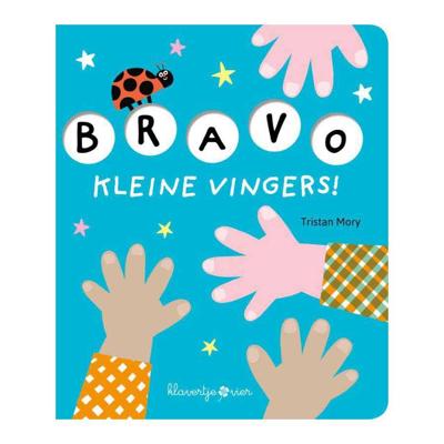 Bravo, kleine vingers! (Hardback)