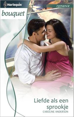 Liefde als een sprookje - Caroline Anderson - ebook