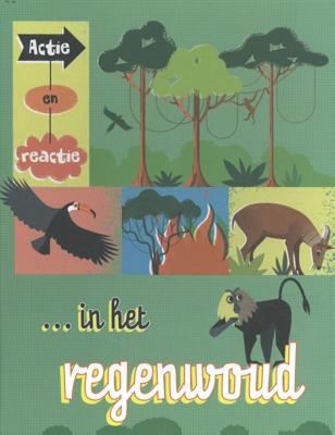 Actie en reactie in het regenwoud (Hardback)