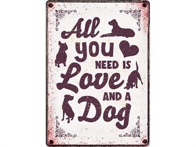 PLENTY GIFTS WAAKBORD BLIK ALL YOU NEED IS LOVE AND A DOG 21X15 CM PLENTY GIFTS WAAKBORD BLIK ALL YOU NEED IS LOVE AND A DOG 21X15 CM