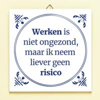 Tegeltje Werken is niet ongezond - thumbnail