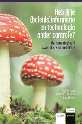 Heb jij je beleidsinformatie en technologie onder controle? (Paperback) Heb jij je beleidsinformatie en technologie onder controle? (Paperback)