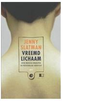 Vreemd lichaam - Jenny Slatman - ebook