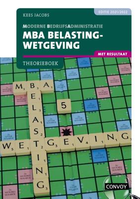MBA Belastingwetgeving met resultaat - C.J.M. Jacobs - Paperback (9789463172646) MBA Belastingwetgeving met resultaat - C.J.M. Jacobs - Paperback (9789463172646)