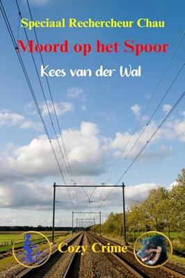 Moord op het Spoor - Kees van der Wal - ebook