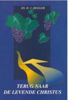 Terug naar de levende Christus - H.J Hegger - ebook - thumbnail