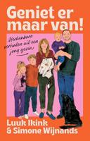 Geniet er maar van! - Luuk Ikink, Simone Wijnands - ebook - thumbnail