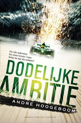 Dodelijke ambitie - André Hoogeboom - ebook