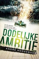 Dodelijke ambitie - André Hoogeboom - ebook - thumbnail
