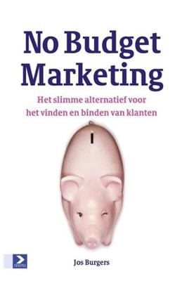 No Budget Marketing - Jos Burgers - eBook (9789052617473)