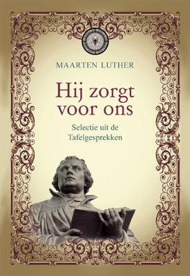 Hij zorgt voor ons - Maarten Luther - ebook