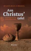 Aan Christus tafel - Wilhelmus à Brakel - ebook - thumbnail