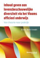 Inhoud geven aan levensbeschouwelijke diversiteit via het Vlaams officieel onderwijs - Sien Devriendt - ebook - thumbnail