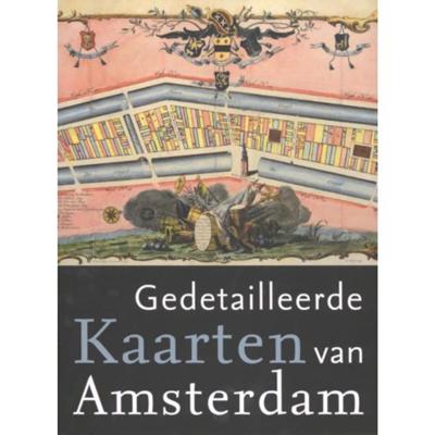 Gedetailleerde Kaarten van Amsterdam - Marc Hameleers - Hardcover (9789068686869)
