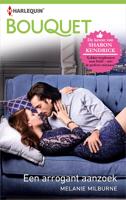 Een arrogant aanzoek - Melanie Milburne - ebook - thumbnail
