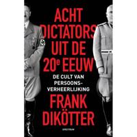 Frank  Dikötter Acht dictators uit de twintigste eeuw - thumbnail