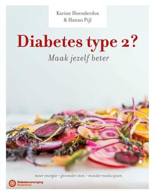Diabetes type 2? Maak jezelf beter! Diabetes type 2? Maak jezelf beter!