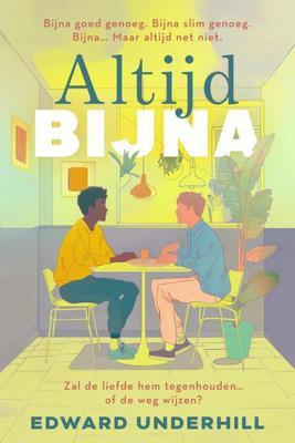 Altijd bijna - Edward Underhill - ebook