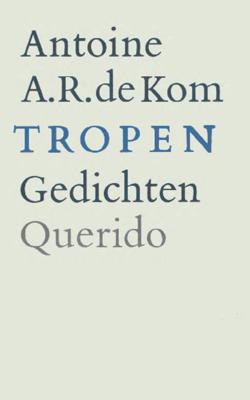 Tropen - Antoine de Kom - eBook (9789021448770) Tropen - Antoine de Kom - eBook (9789021448770)