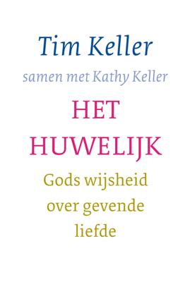 Het huwelijk - Tim Keller - ebook