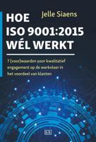 Hoe ISO9001:2015 wel werkt - Jelle Siaens - eBook (9789492595218) - thumbnail