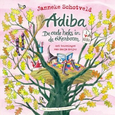 Adiba, de oude heks in de eikenboom - Janneke Schotveld - ebook