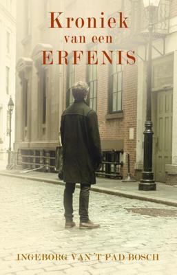 Kroniek van een erfenis - Ingeborg van 't Pad Bosch - ebook