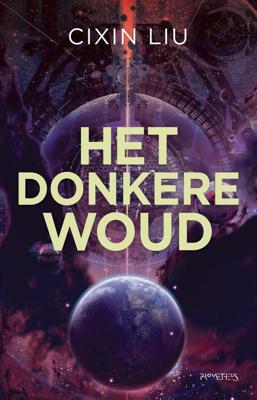 Het donkere woud - Cixin Liu - eBook (9789044645828)