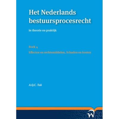 Het Nederlands bestuursprocesrechtin theorie en praktijk - A.Q.C. Tak - Paperback (9789462401136)