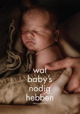 Wat baby's nodig hebben (Hardback) Wat baby's nodig hebben (Hardback)