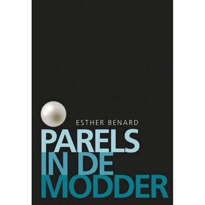 Parels in de modder - Esther Benard - Paperback (9789463650267)