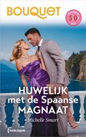 Huwelijk met de Spaanse magnaat - Michelle Smart - ebook - thumbnail
