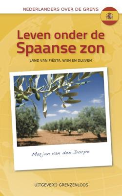 Leven onder de Spaanse zon - Marjan van den Dorpe - Paperback (9789461850119)