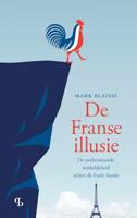 De Franse illusie - Mark Blaisse - ebook - thumbnail