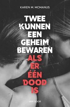 Twee kunnen een geheim bewaren - Karen McManus - ebook