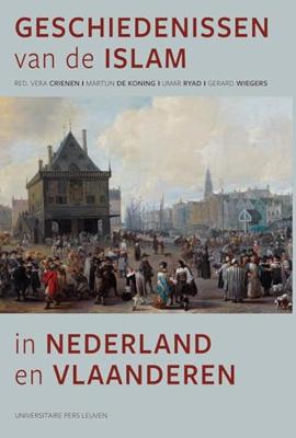 Geschiedenissen van de islam in Nederland en Vlaanderen - - ebook