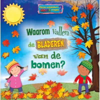 Waarom vallen de bladeren van de bomen? (Hardback)