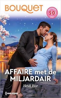 Affaire met de miljardair - Heidi Rice - ebook