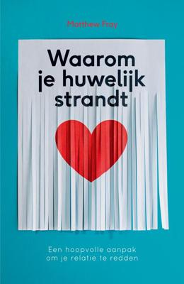 Waarom je huwelijk strandt - Matthew Fray - ebook