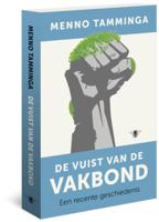 De vuist van de vakbond - Menno Tamminga - Paperback (9789023450054) - thumbnail