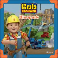 Bob de Bouwer - Dinopark - thumbnail