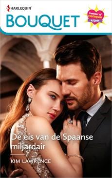 De eis van de Spaanse miljardair - Kim Lawrence - ebook