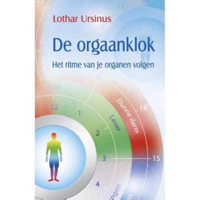De orgaanklok - Lothar Ursinus - Paperback (9789460150890) De orgaanklok - Lothar Ursinus - Paperback (9789460150890)